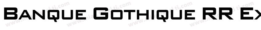 Banque Gothique RR ExtraBold字体转换